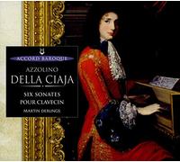 Derungs Martin - Della Ciaja : Six Sonates Op. 4 Pour Clavecin