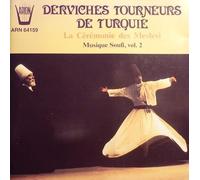 Derviches Tourneurs de Turquie - La Ceremonie des Mevlevi