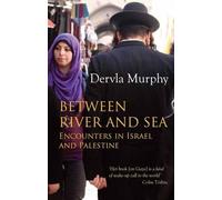 Dervla Murphy Between River and Sea (Tascabile)