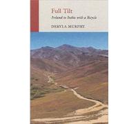 Dervla Murphy Full Tilt (Tascabile)