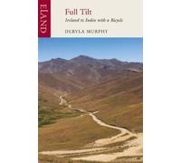 Dervla Murphy Full Tilt (Tascabile)