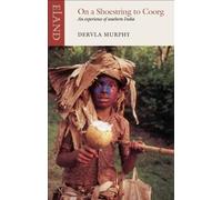 Dervla Murphy On a Shoestring to Coorg (Tascabile)