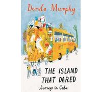 Dervla Murphy The Island that Dared (Tascabile)