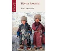 Dervla Murphy Tibetan Foothold (Tascabile)