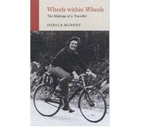 Dervla Murphy Wheels within Wheels (Tascabile)
