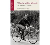 Dervla Murphy Wheels within Wheels (Tascabile)