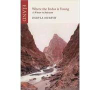 Dervla Murphy Where the Indus is Young (Tascabile)