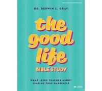 Derwin L. Gray Good Life Bible Study Book, The (Tascabile)