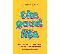 Derwin L. Gray Good Life, The (Tascabile)