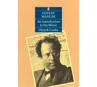 Deryck Cooke Gustav Mahler: An Introduction to his Music (Tascabile)