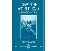 Deryck Cooke I Saw the World End (Tascabile) Clarendon Paperbacks