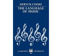 Deryck Cooke The Language of Music (Tascabile) Clarendon Paperbacks