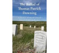 Des A Ryan The Ballad of Thomas Patrick Downing (Tascabile)