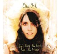 Des Ark - Don't Rock the Boat Sink the Fucker