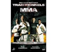 DES ARTS MARTIAUX TRADITIONNELS AU MMA ET DU MMA AUX ARTS MARTIAUX TRADITIONNELS