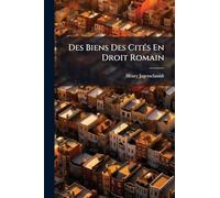 Des Biens Des CitÃ(c)s En Droit Romain