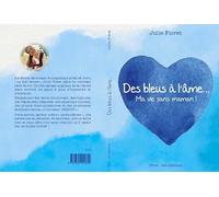 Des bleus à l’âme...