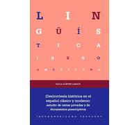 (Des)cortesía histórica en el español clásico y moderno : estudio de cartas privadas y de documentos prescriptivos