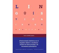 (Des)cortesía histórica en el español clásico y moderno : estudio de cartas privadas y de documentos prescriptivos: 102