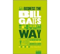 Des Dearlove The Unauthorized Guide To Doing Business the Bill Gates (Tascabile)