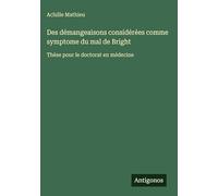 Des démangeaisons considérées comme symptome du mal de Bright: Thèse pour le doctorat en médecine