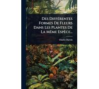 Des DiffÃ(c)rentes Formes De Fleurs Dans Les Plantes De La Même Espèce...