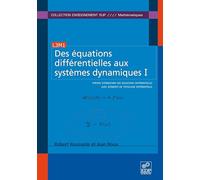 Des équations différentielles aux systèmes dynamiques: Tome 1, Théorie élémentaire des équations différentielles avec éléments de topologie différentielle