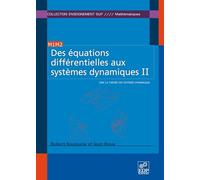 Des équations différentielles aux systèmes dynamiques: Tome 2, Vers la théorie des systèmes dynamiques
