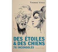 Des étoiles et des chiens: 76 inconsolés