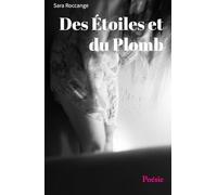 Des Étoiles et du Plomb: Poésie