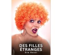 Des filles étranges: Histoires Érotiques Interdites de Sexe Tabou pour Adultes: 700
