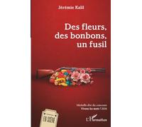 Des fleurs, des bonbons, un fusil: Médaille d'or du concours Vivons les mots ! 2026