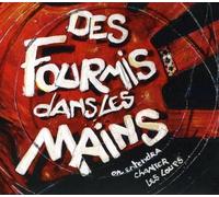 Des Fourmis Dans Les Mains - On Entendra Chanter Les Loups