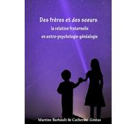 Des frères et des sœurs en Astro-Psycho-Généalogie