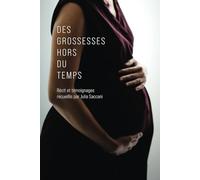Des grossesses hors du temps