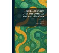 Des Hemorragies Uterines Dans Les Maladies Du Ceur