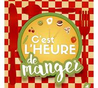 DES, HENRI - CEST LHEURE DE MANGER