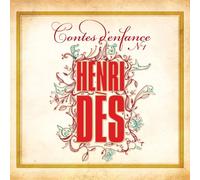 DES, HENRI - CONTES D'ENFANCE VOL.1