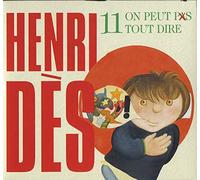 DES, HENRI - ON PEUT PAS TOUT DIRE..