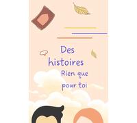 Des histoires rien que pour toi