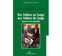 Des Italiens au Congo aux Italiens du Congo: Aspects d'une globalité