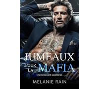 Des jumeaux pour la Mafia: Une romance mafieuse