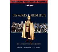Des Kaisers kleine Leute - Erster Weltkrieg