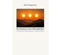Des Kaisers neue Klimakleider: Physikalische Widerlegung des Treibhauseffekts