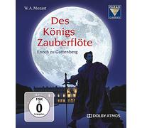 Des Königs Zauberflöte - Mozart: Die Zauberflöte - Oper in zwei Aufzügen, KV 620