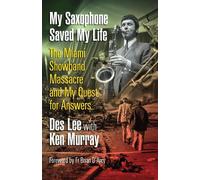 Des Lee My Saxophone Saved My Life (Tascabile)