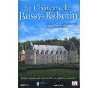 Des lieux pour mémoire : Le château de Bussy-Rabutin