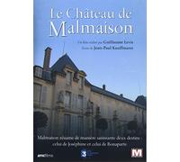 Des lieux pour mémoire : Le château de Malmaison