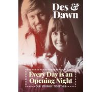 Des Lindberg Dawn Lindberg Every Day is An Opening Night (Tascabile)