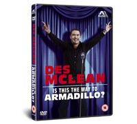 Des Maclean: Is This The Way To Armadillo? (DVD)